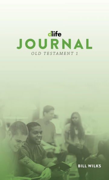 D-Life Journal: Old Testament 1: Old Testament 1