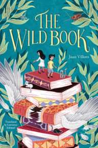 Title: The Wild Book, Author: Juan Villoro