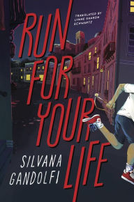 Title: Run for Your Life, Author: Silvana Gandolfi