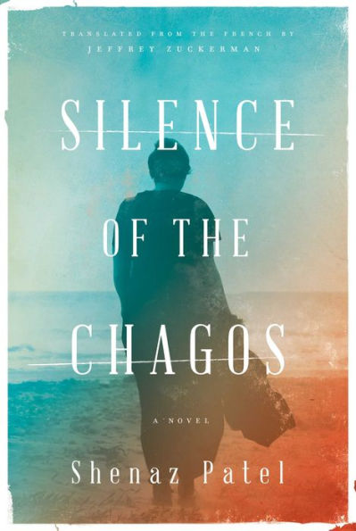 Silence of the Chagos: A Novel