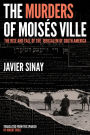 The Murders of Moisés Ville: The Rise and Fall of the Jerusalem of South America