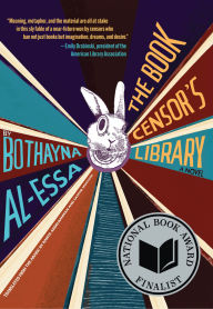 Full free bookworm download The Book Censor's Library RTF by Bothayna Al-Essa, Ranya Abdelrahman, Sawad Hussain