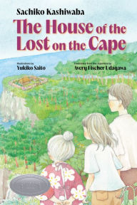 Title: The House of the Lost on the Cape, Author: Sachiko Kashiwaba