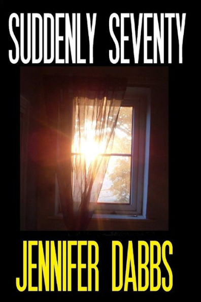 Suddenly Seventy