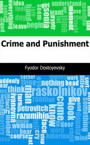 Title: Crime and Punishment, Author: Fyodor Dostoyevsky