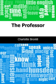 Title: The Professor, Author: Charlotte Bronte