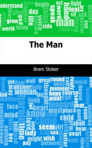 Title: The Man, Author: Bram Stoker