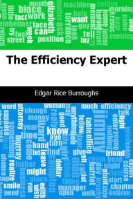 Title: The Efficiency Expert, Author: Edgar Rice Burroughs