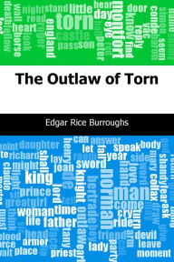 Title: The Outlaw of Torn, Author: Edgar Rice Burroughs