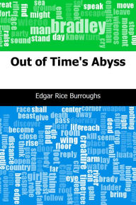 Title: Out of Time's Abyss, Author: Edgar Rice Burroughs