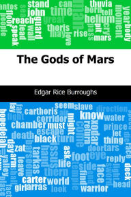 Title: The Gods of Mars, Author: Edgar Rice Burroughs