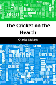 Title: The Cricket on the Hearth, Author: Charles Dickens