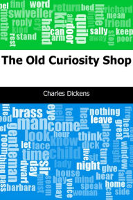 Title: The Old Curiosity Shop, Author: Charles Dickens