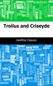 Title: Troilus and Criseyde, Author: Geoffrey Chaucer