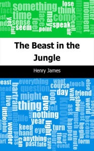 Title: The Beast in the Jungle, Author: Henry James