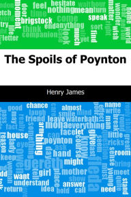 Title: The Spoils of Poynton, Author: Henry James