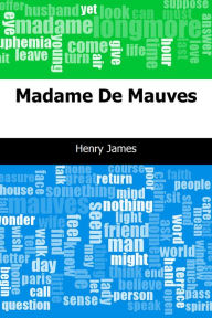 Title: Madame De Mauves, Author: Henry James