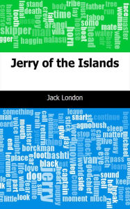 Title: Jerry of the Islands, Author: Jack London