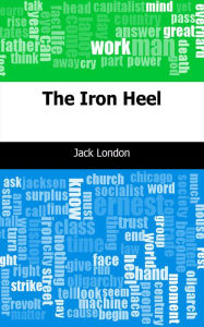 Title: The Iron Heel, Author: Jack London