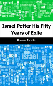 Title: Israel Potter: His Fifty Years of Exile, Author: Herman Melville