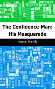 Title: The Confidence-Man: His Masquerade, Author: Herman Melville