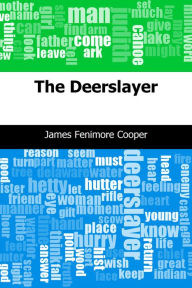 Title: The Deerslayer, Author: James Fenimore Cooper