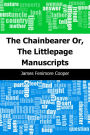 The Chainbearer: Or, The Littlepage Manuscripts