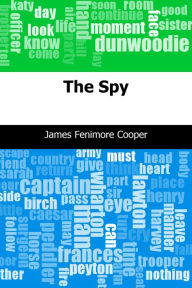 Title: The Spy, Author: James Fenimore Cooper