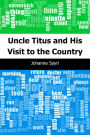 Uncle Titus and His Visit to the Country