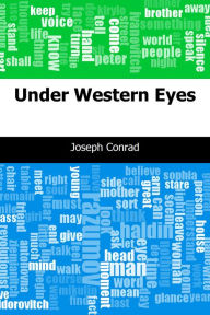 Title: Under Western Eyes, Author: Joseph Conrad