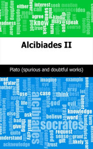 Title: Alcibiades II, Author: Plato