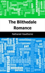 Title: The Blithedale Romance, Author: Nathaniel Hawthorne