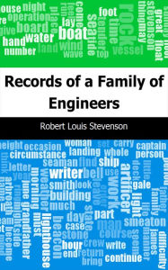 Title: Records of a Family of Engineers, Author: Robert Louis Stevenson