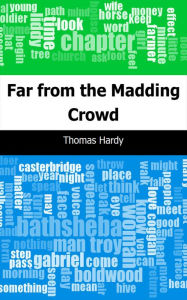 Title: Far from the Madding Crowd, Author: Thomas Hardy