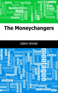 Title: The Moneychangers, Author: Upton Sinclair