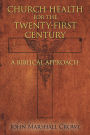 Church Health for the Twenty-First Century