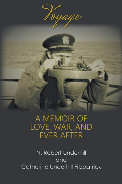 Voyage: A Memoir of Love, War, and Ever After