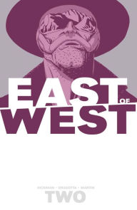 Title: East of West, Volume 2: We Are All One, Author: Jonathan Hickman