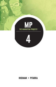 Title: The Manhattan Projects Vol. 4, Author: Jonathan Hickman
