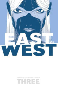 Title: East of West, Volume 3: There Is No Us, Author: Jonathan Hickman