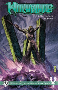 Title: Witchblade Vol. 1: Borne Again, Author: Ron Marz