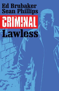 Title: Criminal, Volume 2: Lawless, Author: Ed Brubaker