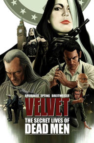 Title: Velvet Volume 2: The Secret Lives of Dead Men, Author: Ed Brubaker