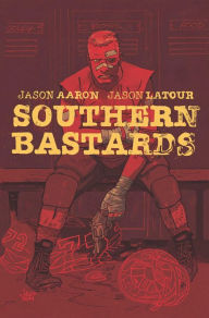 Title: Southern Bastards, Volume 2: Gridiron, Author: Jason Aaron