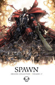Title: Spawn Origins Collection Vol. 17, Author: Brian Holguin