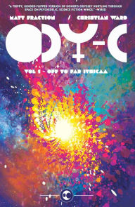 Free downloadable ebooks mp3 ODY-C Volume 1: Off to Far Ithicaa by Matt Fraction, Christian Ward, Matt Fraction, Christian Ward 9781632153760