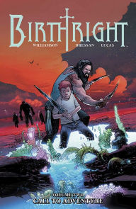 Title: Birthright Volume 2: Call to Adventure, Author: Joshua Williamson