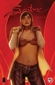 Title: Sunstone, Volume 2, Author: Stjepan Sejic