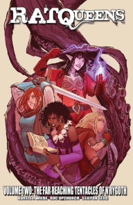 Title: Rat Queens, Volume 2: The Far Reaching Tentacles of N'Rygoth, Author: Kurtis J. Wiebe