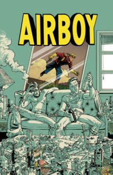 Airboy Deluxe Edition By James Robinson Hardcover